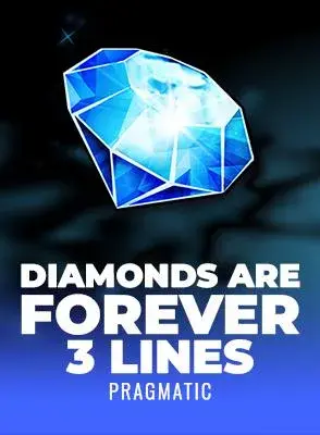 Diamonds are Forever 3 Lines